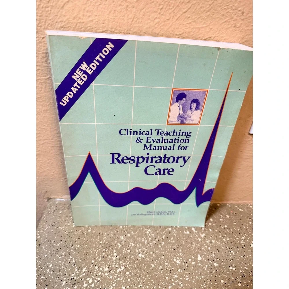 Clinical Teaching Evaluation Manual Respiratory Care Updated Edition Textbook